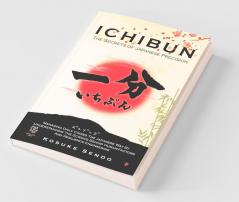 Ichibun : The Secrets Of Japanese Precision