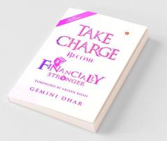 Take Charge Become Financially Stronger