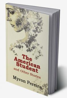 The American Student and Other Stories