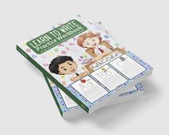 Learn to Write Practice Workbook : Preschool Workbook for Toddlers - Activities Handwriting Practice Alphabet - Workbook for Preschoolers - Learning Letter Tracing for Kindergarten