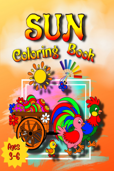 Sun Coloring Book : Familiar Things to Color | For Kids Ages 1-3 or even Ages 2-4