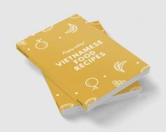 Vietnamese Food Recipes