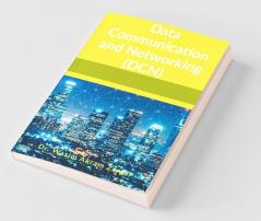 Data Communication And Networking(Dcn)