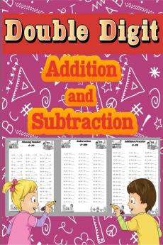 Double Digit Addition and Subtraction : Math Basic Workbook 1st 2nd &amp; 3rd Grade Daily Practice Worksheets for childrens