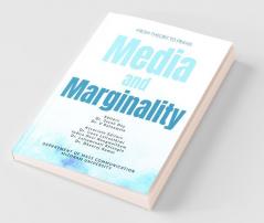 Media And Marginality: From Theory To Praxis