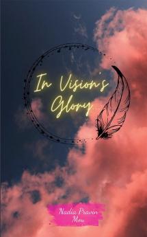 In Vision’s Glory