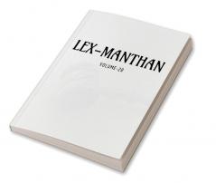 LEX-MANTHAN [VOLUME-20]