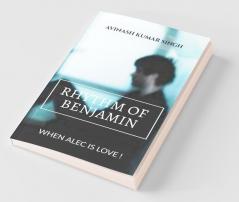 Rhythm Of Benjamin: When Alec Is Love !
