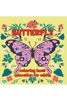 BUTTERFLY  coloring book  for adults relaxation: pages with wonderful butterflies for coloring and relaxation