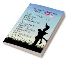 The Great Indian Vastu Handbook: A Scientific Manual For Happy Peaceful and Prosperous Living