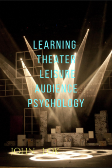 Learning Theater Leisure Audience Psychology