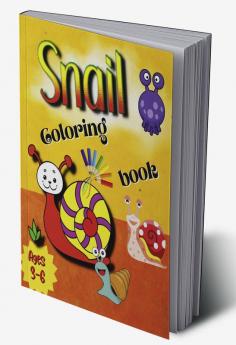 Snail Coloring Book : Cute Snail Coloring Pages for Girls and Boys (Toddlers Preschoolers &amp; Kindergarten) Snails Book for Kids