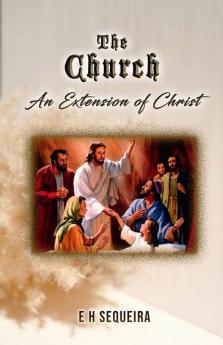 The Church - An Extension of Christ