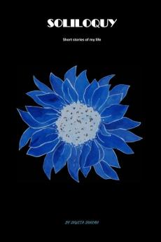 SOLILOQUY : Short stories of my life