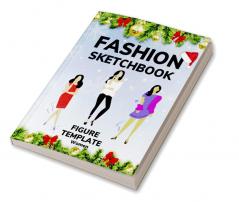 Fashion Sketchbook Figure Template Women : Large Female Figure Template for quickly Sketching Your Fashion Design Styles and Building Your Portfolio (Drawing Books Fashion Books Fashion Design Bo...