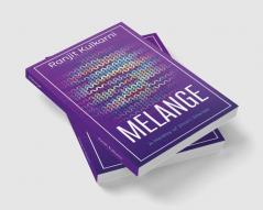 Melange: A Medley of Short Stories