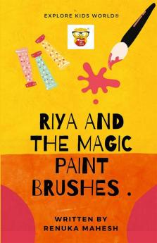Riya and the Magic paint Brushes