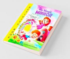 My Magic Mirror - Activity Book : Coloring ; Maze; Crosswords and Lots of Fun!