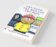 The Good The Bad and The Silly
