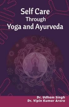Self Care Through Yoga And Ayurveda