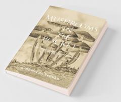 Mushrooms In The Pocket: Emptying The Emotions From My Pocket Of Existence