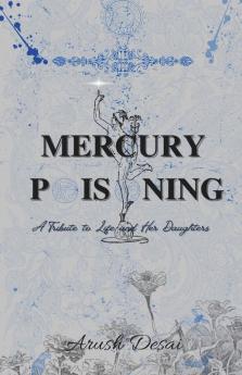 Mercury Poisoning: A Tribute To Life And Her Daughters