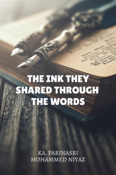 THE INK THEY SHARED THROUGH THE WORDS