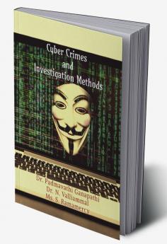 Cyber Crimes and Investigation Methods