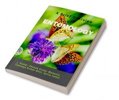 A Brief Overview of ENTOMOLOGY