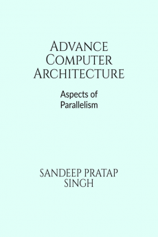 Advance Computer Architecture : Aspects of Parallelism