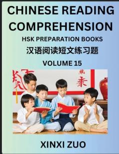 Chinese Reading Comprehension (Part 15)- Read Captivating Traditional Chinese Stories with Multiple Questions and Answers Learn Ancient Culture HSK Preparation Books