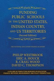 Funding Public Schools in the United States Indian Country and US Territories (Second Edition)