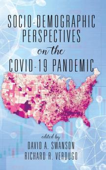 Socio-Demographic Perspectives on the COVID-19 Pandemic