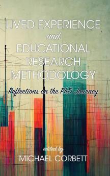 Lived Experience and Educational Research Methodology