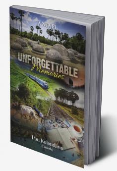 UNFORGETTABLE MEMORIES : A Novel