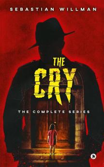 The Cry : The Complete Series