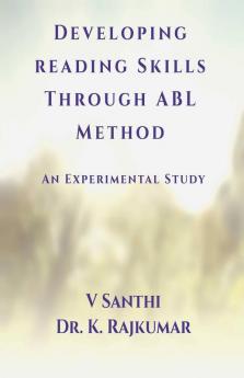 Developing Reading Skills Through Abl Method : An Experimental Study