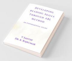 Developing Reading Skills Through Abl Method : An Experimental Study