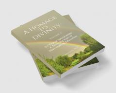 A Homage to Divinity (Volume 2) : Sri Thakur Satyananda: A Towering Icon of Man-making Education