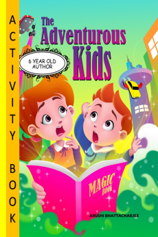 The Adventurous Kids - Activity Book : Coloring ; Maze; Crosswords; Additions and Lots of Fun!