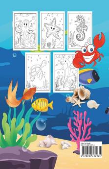 Ocean Animals Coloring Book : Coloring Pages Of Cute And Adorable Sea Creatures For Kids Ages 3-8