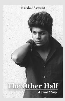 The Other Half: A True Story