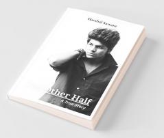 The Other Half: A True Story