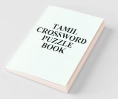 Tamil Crossword Puzzle Book / தமிழ் குறுக்கெழுத்து புதிர் புத்தகம்