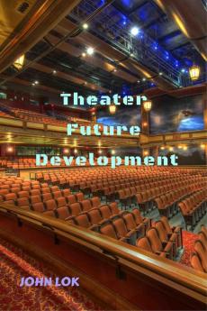 Theater Future Development