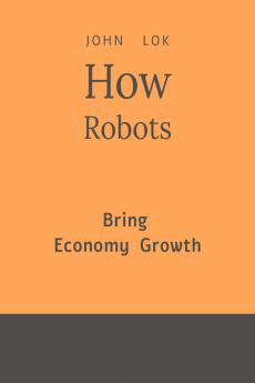 How Robots Bring Economy Growth