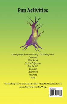 The Wishing Tree - Activity Book : Coloring ; Maze; Crosswords and Lots of Fun!