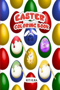 EASTER COLORING BOOK : Easter Activity Book for Kids Ages 4-8/A Fun Coloring Book with Cute BunniesFlowersSpring Designs