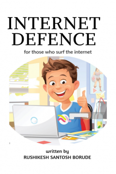 INTERNET DEFENCE : for those who surf the internet