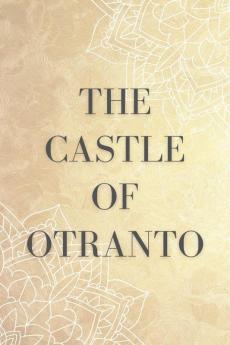 THE CASTLE OF OOTRANTO